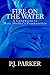 Fire on the Water: A Companion to Mary Shelley's Frankenstein (The Companion Series Book 1)