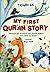 My First Qur'an Story by Tasaro GK