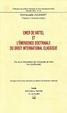 Emer de Vattel et l'émergence doctrinale du droit international classique