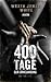 400 Tage der Erniedrigung