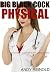 BIG BLACK COCK PHYSICAL: A ...