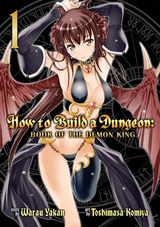 How to Build a Dungeon: Book of the Demon King Vol. 1 (Paperback)