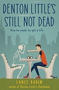 Denton Little's Still Not Dead  (Denton Little, #2)