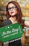In the Bag (A Celeste Eagan Mystery #2)