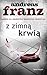 Z zimną krwią by Andreas Franz