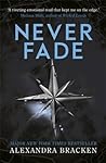 Never Fade by Alexandra Bracken