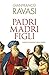 Padri madri figli: Storie di famiglie nella Bibbia (Italian Edition)