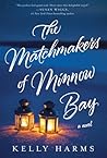 The Matchmakers of Minnow Bay by Kelly Harms
