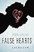 False Hearts (False Hearts, #1)