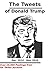 The Tweets of Donald Trump