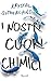 I nostri cuori chimici by Krystal Sutherland