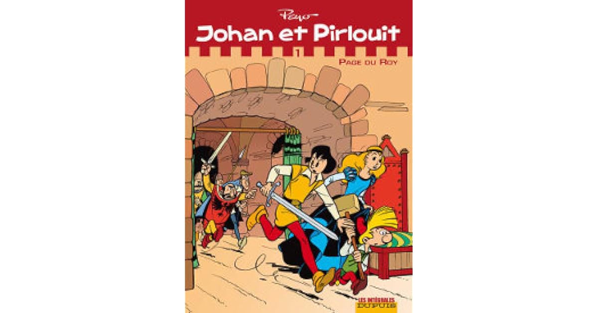 Johan et Pirlouit, Intégrale, Tome 1: Page du Roy by Peyo