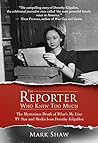 The Reporter Who Knew Too Much: The Mysterious Death of What's My Line TV Star and Media Icon Dorothy Kilgallen Book cover for The Reporter Who Knew Too Much: The Mysterious Death of What's My Line TV Star and Media Icon Dorothy Kilgallen