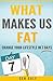 What Makes Us Fat by Gen Gale