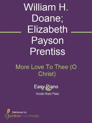 More Love To Thee (O Christ)