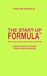 The Start-Up Formula: 6 easy steps to start your own business