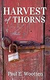 Harvest of Thorns: Grebey Creek Book One