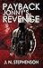 PAYBACK JONNY’S REVENGE by J.N. STEPHENSON