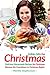 Edible Gifts for Christmas: Delicious Homemade Recipes for Christmas Because the Countdown to Christmas Begins