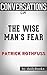 Conversations on The Wise Man's Fear by Patrick Rothfuss | Conversation Starters