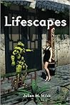 Lifescapes Lifescapes