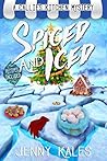 Spiced and Iced (A Callie's Kitchen Mystery, #2) Spiced and Iced (A Callie's Kitchen Mystery, #2)