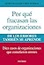 Por qué fracasan las organizaciones: De los errores también se aprende (Empresa y Gestión) (Spanish Edition)