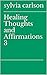Healing Thoughts and Affirm...