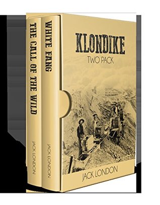 Klondike Two Pack: The Call of the Wild / White Fang