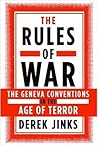 The Rules of War: The Geneva Conventions in the Age of Terror