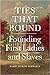 Ties That Bound: Founding First Ladies and Slaves