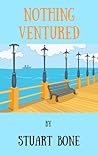 Nothing Ventured