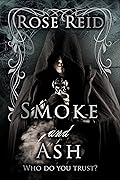 Smoke and Ash