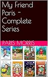 My Friend Paris - Complete Series My Friend Paris - Complete Series