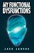 My Functional Dysfunctions