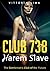 Club 738 - Harem Slave