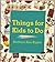 Things for Kids to Do