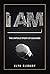 I AM ____: The Untold Story...