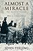 Almost a Miracle by John Ferling