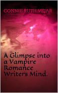 A glimpse into a Vampire Romance Writers mind.