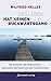 Das Leben hat keinen Rückwärtsgang: Die Evolution des Bewusstseins, spirituelles Wachstum und das Familienstellen (Edition Neue Psychologie) (German Edition)