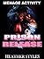 PRISON RELEASE: MENAGE ACTIVITY