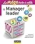 La MEGA boîte à outils du manager leader : 100 outils (BàO La Boîte à Outils) (French Edition)