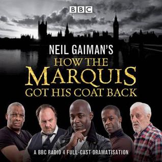 Neil Gaiman's How the Marquis Got His Coat Back (Audio CD)