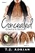Concealed - Complete Series
