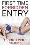 First Time Forbidden Entry - 3 Book Bundle Volume 2