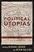 Political Utopias by Michael Weber