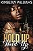 Hold Up Hold Up