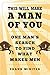 This Will Make a Man of You: One Man?s Search for Hemingway and Manhood in a Changing World