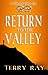 Return to the Valley